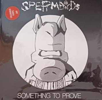 Spermbirds - Something To Prove LP (Orange Red Splatter Vinyl)